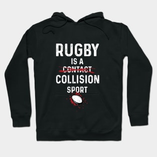 Rugby Is A Collision Sport Hoodie